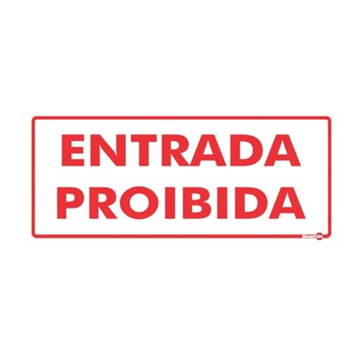 Placa Sinalizadora 130x300mm ENTRADA PROIBIDA Ref PS151 ENCARTALE