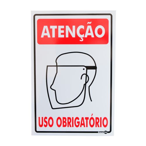 Placa de Sinalização ATENÇÃO USO OBRIGATÓRIO PROTETOR FACIAL PS221 ENCARTALE