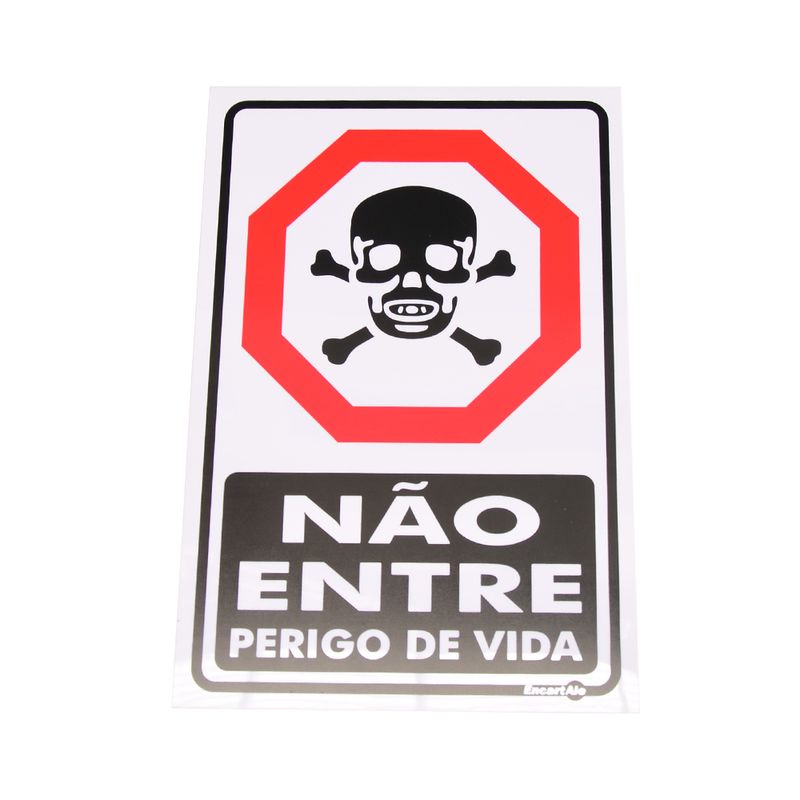 Placa-de-Sinalizacao-NAO-ENTRE-PERIGO-DE-VIDA-Ref-PS-18-ENCARTALE