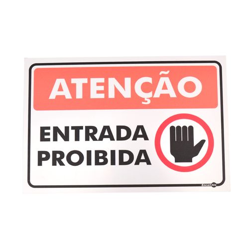 Placa de Sinalização ATENÇÃO ENTRADA PROIBIDA Ref PR2002 ENCARTALE