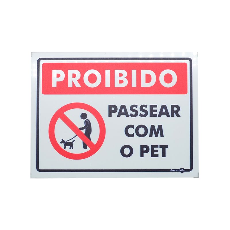 Placa-de-Sinalizacao-150x200mm---PROIBIDO-PASSEAR-COM-O-PET---ENCARTALE