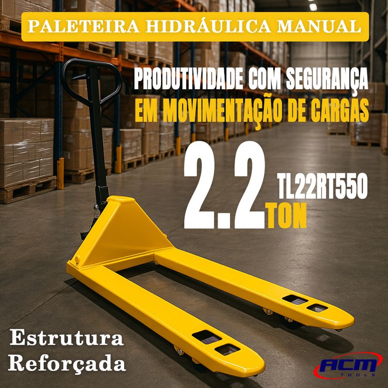 Paleteira-Hidraulica-Manual-22Ton-Estreito-Rodas-Nylon-Tandem-TL22RT550-ACM-TOOLS